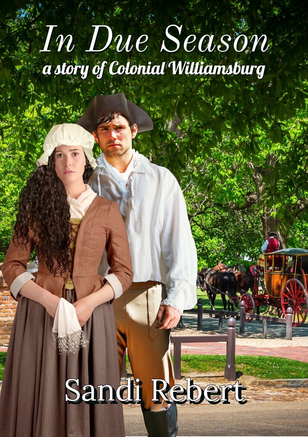 In Due Season: A Story of Colonial Williamsburg (N)