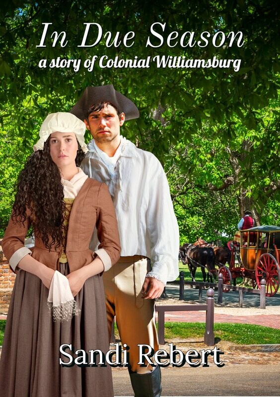 In Due Season: A Story of Colonial Williamsburg (N)