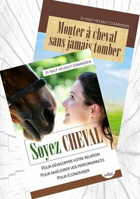 Pack 2 livres - 1 "Soyez Cheval" + 1 "Monter à cheval sans jamais tomber" - Grand format