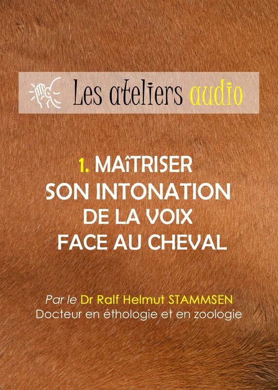 Atelier audio - Maîtriser son intonation de la voix face au cheval - Produit numérique à télécharger