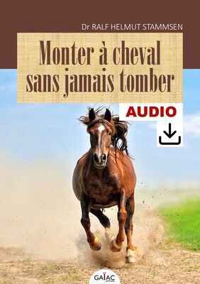Monter à cheval sans jamais tomber - Audio MP3 - Produit numérique à télécharger
