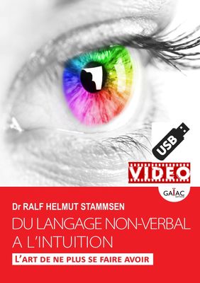 Du langage non-verbal à l'intuition - Vidéo - Produit numérique sur clef USB (livraison uniquement France et UE) Du langage non-verbal à l'intuition - Vidéo - Produit numérique sur clef USB (livraison uniquement France et UE)