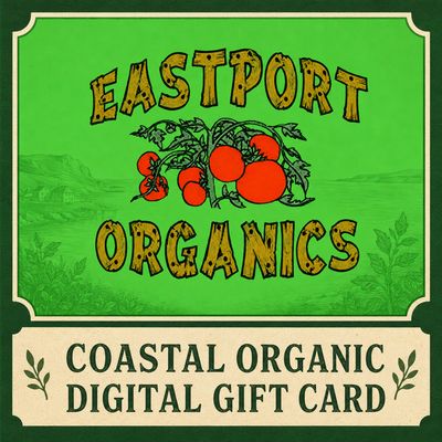 Eastport Organics Coastal Organic Digital Gift Card