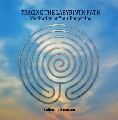 Book: Tracing the Labyrinth Path by Catherine Anderson