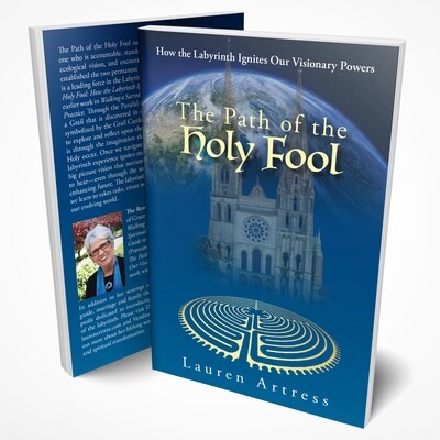 Book: The Path of the Holy Fool: How the Labyrinth Ignites Our Visionary Powers, by Lauren Artress