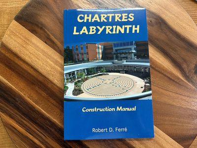 Book: Chartres Labyrinth Construction Manual by Robert D. Ferré