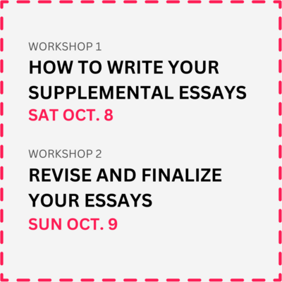 College Essay Workshops  —  October 8th + 9th Weekend