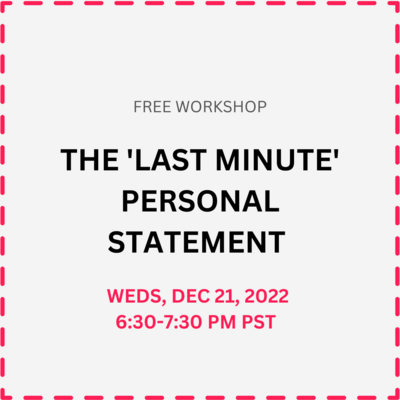 'The Last-Minute Personal Statement' Workshop, Weds. Dec. 21st