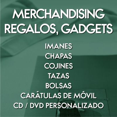 MERCHANDISING, REGALOS, GADGETS