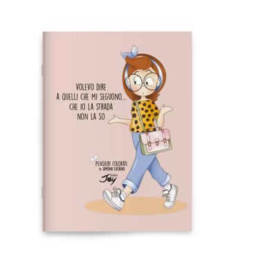 Quaderno notebook A6 volevo dire a quelli che mi seguono… che io la strada non la so