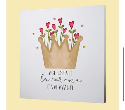 QUADRO MEDIO – aggiustati la corona e vai avanti