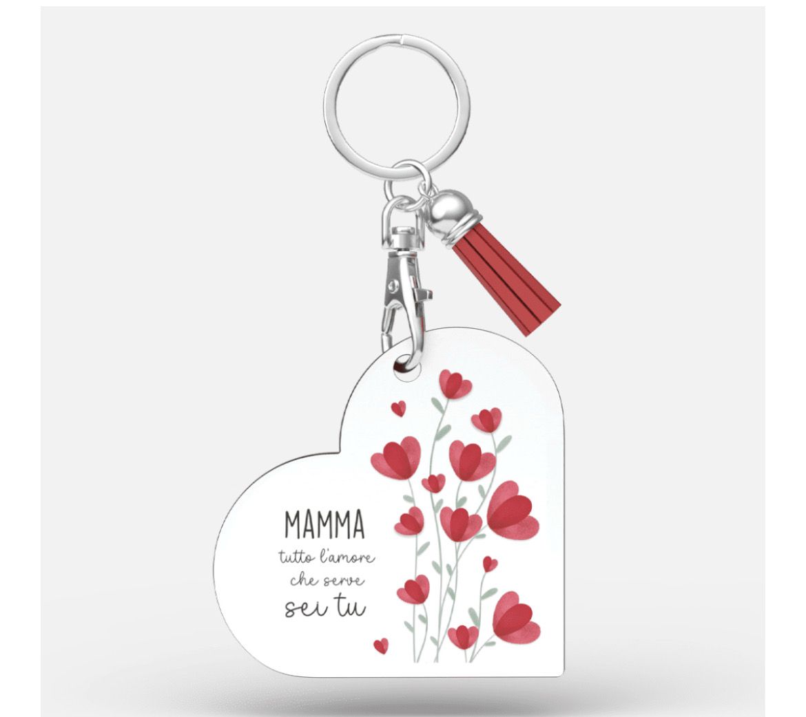 Portachiavi cuore - Mamma tutto l’amore che serve sei tu