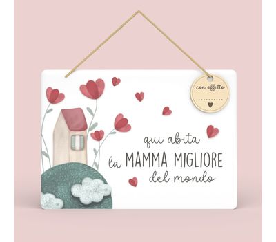 Targa rettangolare da appendere - Qui abita la migliore mamma del mondo
