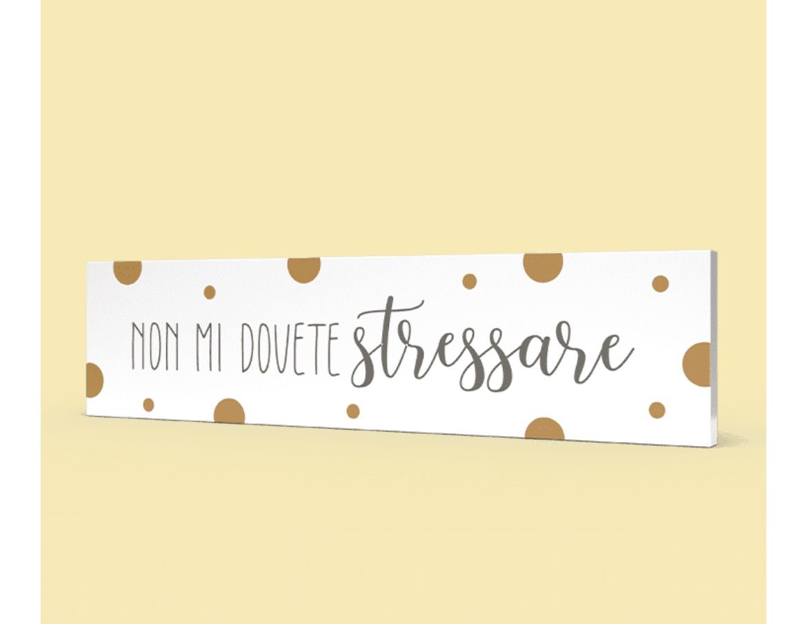 Quadro orizzontale medio - non mi dovete stressare