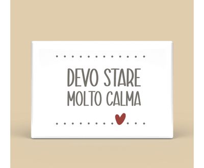 Calamita rettangolare - devo stare molto calma