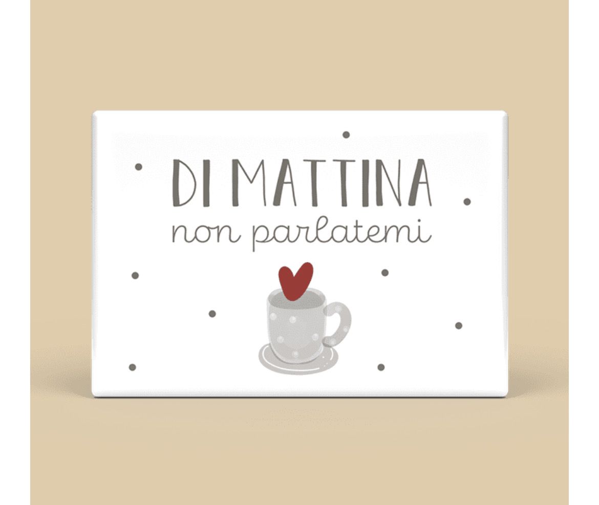 Calamita rettangolare - di mattina, non parlatemi