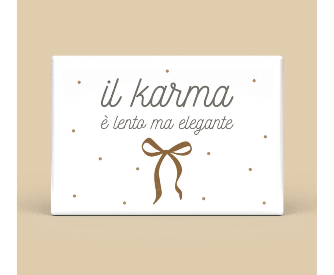 Calamita rettangolare - il karma è lento ma elegante