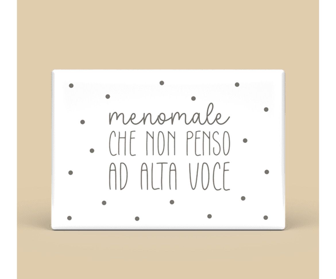 Calamita rettangolare - meno male che non penso ad alta voce