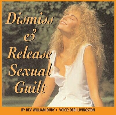 Dismiss and Release Sexual Guilt