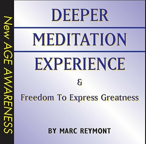 Deeper Meditation Experience/Freedom to Express Greatness