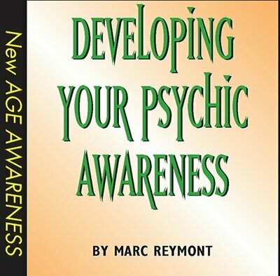 Developing Your Psychic Awareness