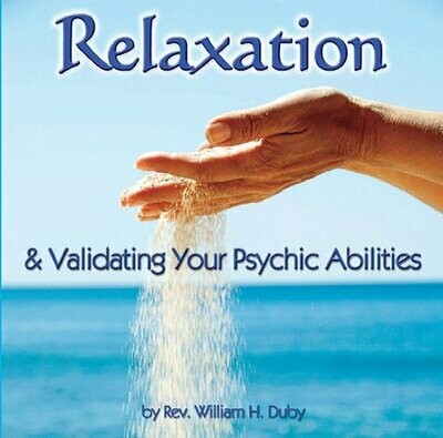 Relaxation & Validting Your Psychic Abilities