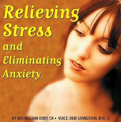 Relieving Stress & Eliminating Anxiety