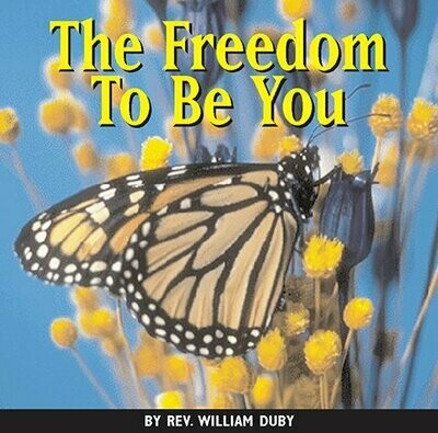 The Freedom To Be You