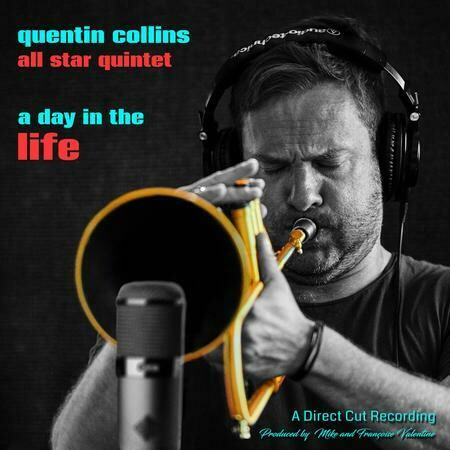 Quentin Collins All Star Quintet - Une journée dans la vie