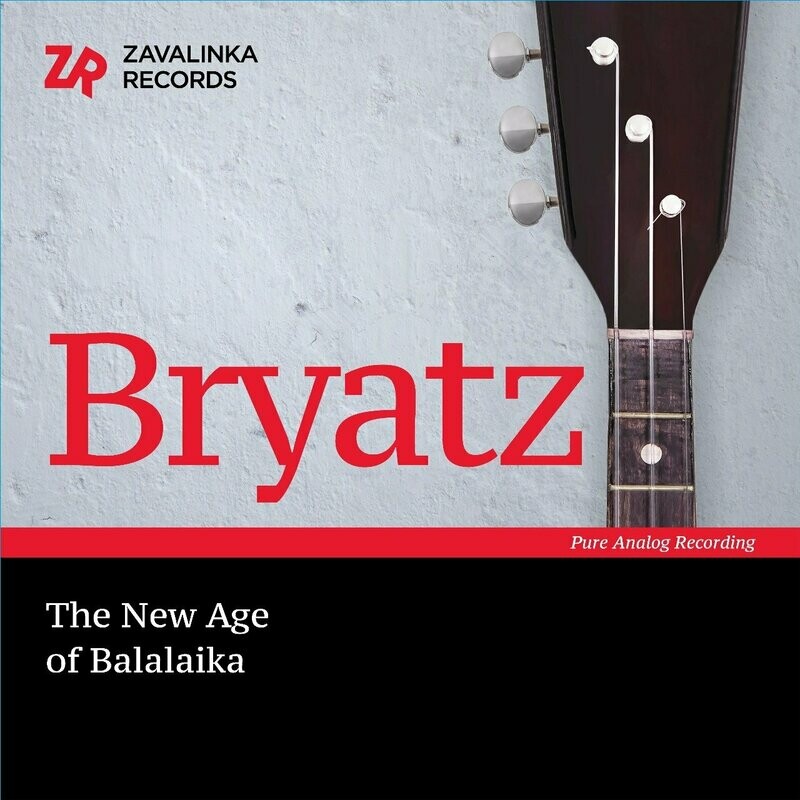 BRYATZ THE NEW AGE OF BALALAÏKA