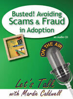Busted: Avoiding Scams & Fraud in Adoption
