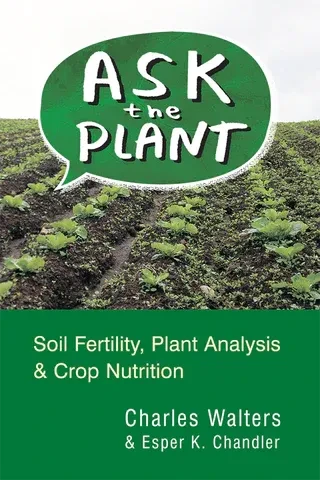 Ask the Plant by Charles Walters