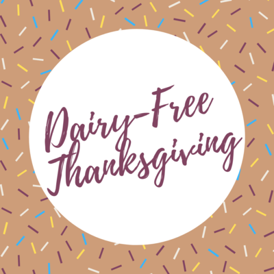 Dairy-Free Thanksgiving