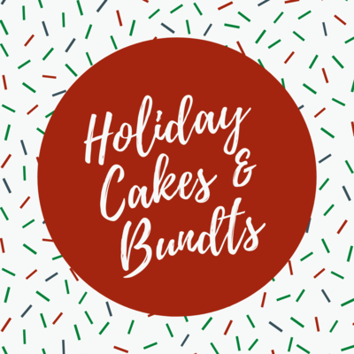 Holiday Cakes &amp; Bundts