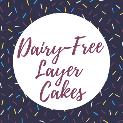 Dairy-Free Layer Cakes