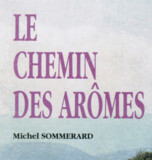 LE CHEMIN DES ARÔMES  (1ère édition, version numérique)