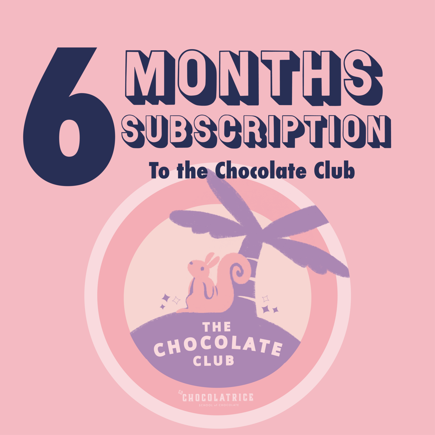 Six Month Subscription to the Chocolate Club