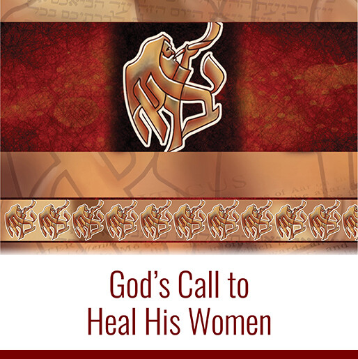 God’s Call to Heal His Women