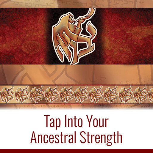 Tap Into Your Ancestral Strength