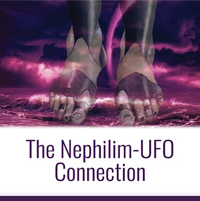 The Nephilim-UFO Connection