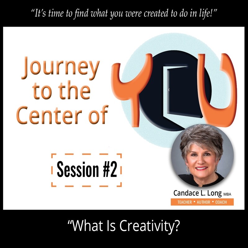 Session #2: WHAT IS CREATIVITY?