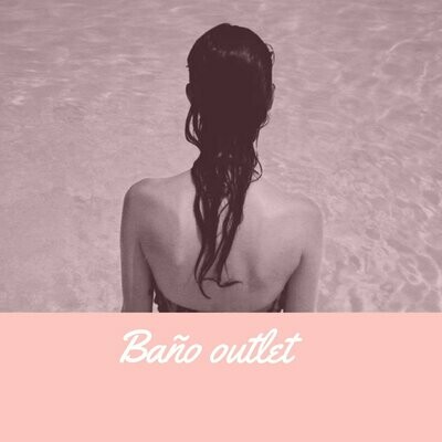 Baño Outlet