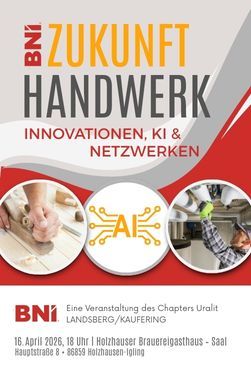 BNI präsentiert: Zukunft Handwerk – Innovationen, KI & Netzwerken