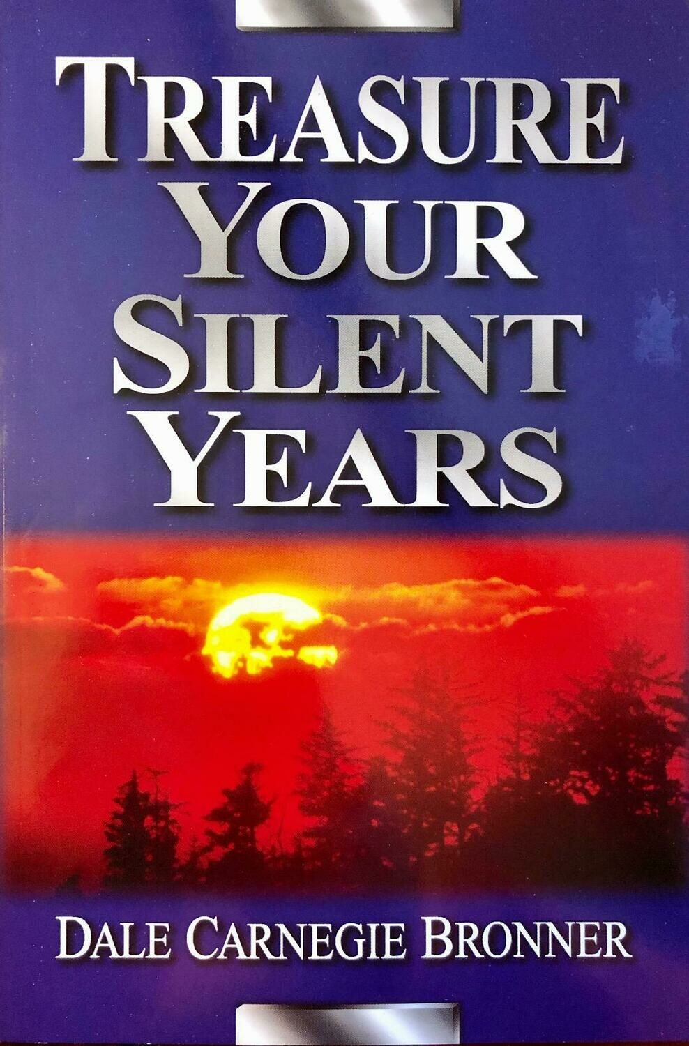 Treasure Your Silent Years