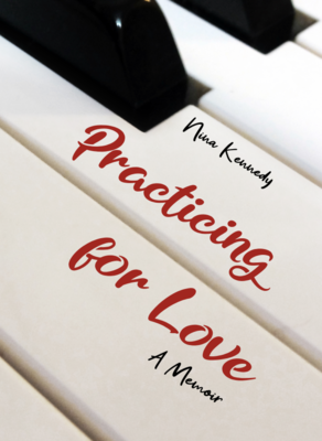 Practicing for Love: A Memoir