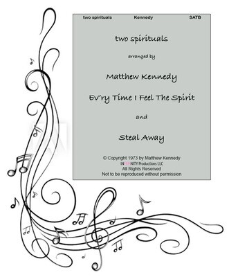 &quot;two spirituals&quot; arranged by Matthew Kennedy