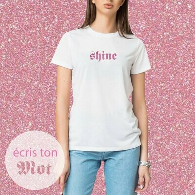 T-shirt femme SHINE (glitter) personnalisable