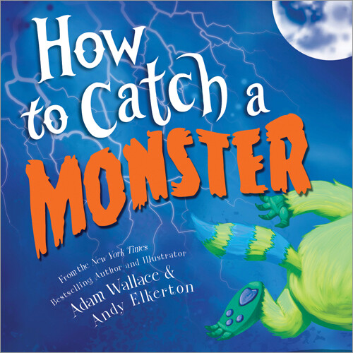 How to Catch A Monster*