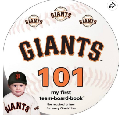 San Francisco Giants 101 Board Book*