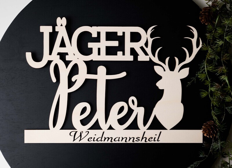 Personalisierter Schriftzug für den Jäger - Weidmannsheil